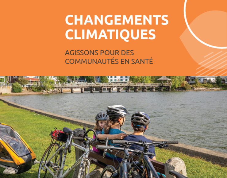 Changements climatiques Agissons pour des communautés en santé